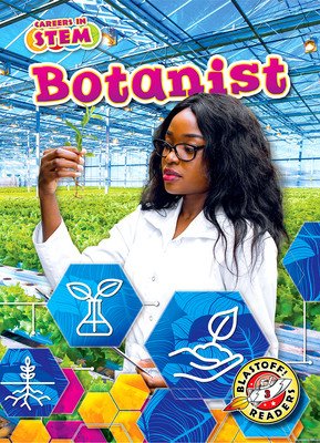 Botanist (Moening Kate)(Library Binding)