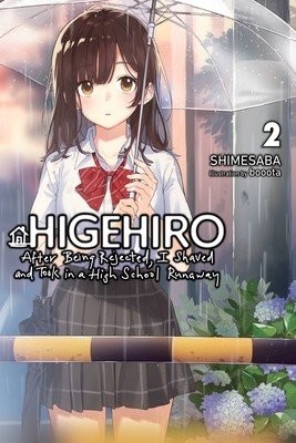 Higehiro: After Being Rejected, I Shaved and Took in a High School Runaway, Vol. 2 (Light Novel) (Shimesaba)(Paperback)