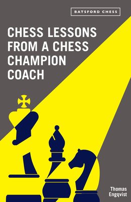 Chess Lessons from a Chess Champion Coach (Engqvist Thomas)(Paperback)