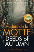 Deeds of Autumn - The atmospheric international bestseller from the award-winning writer (Motte Anders de la)(Paperback / softback)