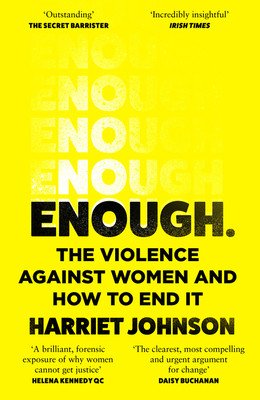 Enough: The Violence Against Women and How to End It (Johnson Harriet)(Paperback)