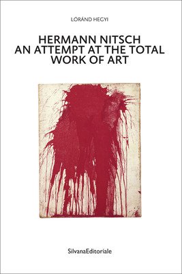 Hermann Nitsch - An Attempt at the Total Work of Art(Paperback / softback)