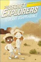 Secret Explorers and the Desert Disappearance (King SJ)(Paperback / softback)