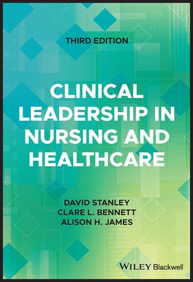 Clinical Leadership in Nursing and Healthcare (Stanley David)(Paperback)