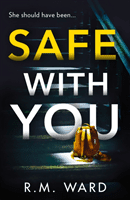 Safe With You (Ward R.M.)(Paperback / softback)