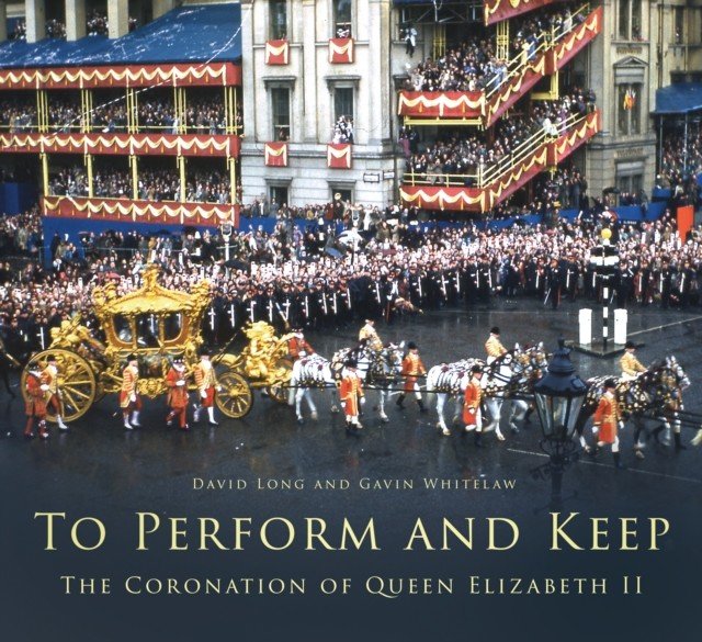 Protect and Keep - The Coronation of Queen Elizabeth II (Long David)(Paperback / softback)