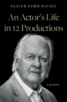 Actor's Life in 12 Productions (Davies Oliver Ford)(Paperback / softback)