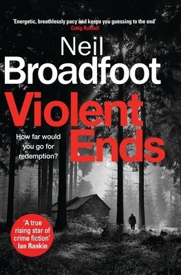 Violent Ends (Broadfoot Neil)(Paperback)