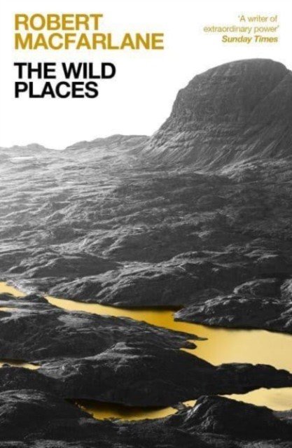 Wild Places (Macfarlane Robert (Y))(Paperback / softback)