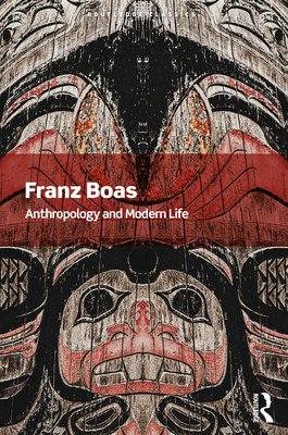 Anthropology and Modern Life (Boas Franz)(Paperback)