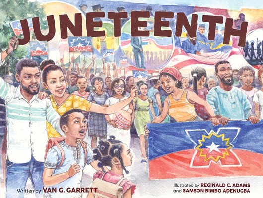 Juneteenth: A Picture Book for Kids Celebrating Black Joy (Garrett Van G.)(Pevná vazba)
