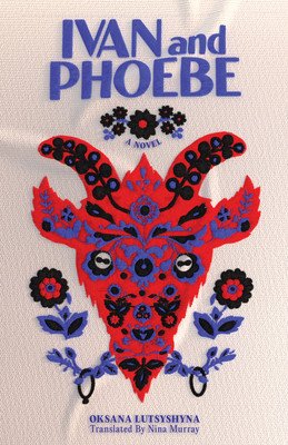 Ivan and Phoebe (Lutsysyna Oksana)(Pevná vazba)