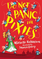Do Not Panic the Pixies (Robinson Michelle)(Paperback / softback)