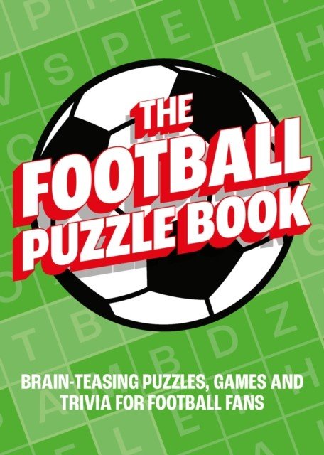Football Puzzle Book - Brain-Teasing Puzzles, Games and Trivia for Football Fans (Publishers Summersdale)(Paperback / softback)
