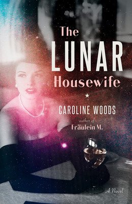The Lunar Housewife (Woods Caroline)(Paperback)