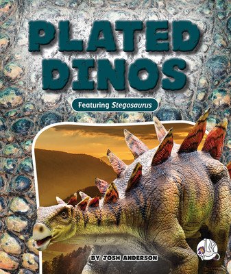 Plated Dinos (Anderson Josh)(Library Binding)