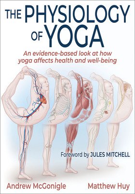 The Physiology of Yoga (McGonigle Andrew)(Paperback)