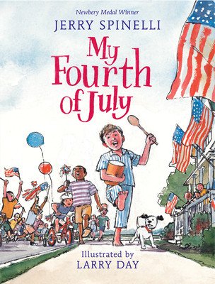My Fourth of July (Spinelli Jerry)(Paperback)