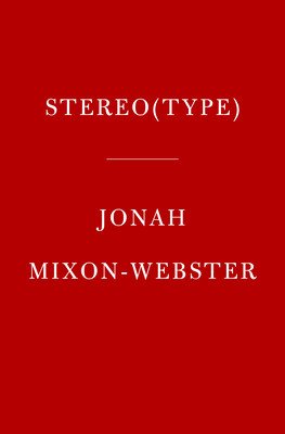 Stereo(type): Poems (Mixon-Webster Jonah)(Paperback)