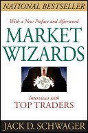 Market Wizards: Interviews with Top Traders (Schwager Jack D.)(Paperback)