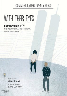 With Their Eyes: September 11th: The View from a High School at Ground Zero (Thoms Annie)(Paperback)