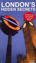 London's Hidden Secrets: A Guide to the City's Quirky & Unusual Sights (Chesters Graeme)(Paperback)