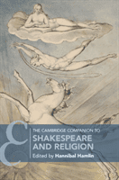 The Cambridge Companion to Shakespeare and Religion (Hamlin Hannibal)(Paperback)