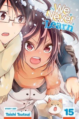 We Never Learn, Vol. 15, 15 (Tsutsui Taishi)(Paperback)