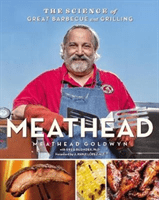 Meathead: The Science of Great Barbecue and Grilling (Goldwyn Meathead)(Pevná vazba)