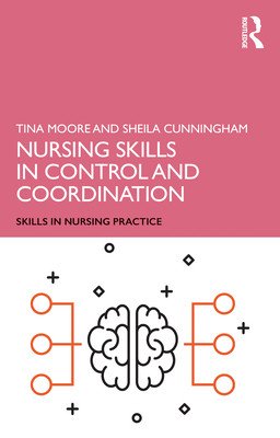 Nursing Skills in Control and Coordination (Moore Tina)(Paperback)