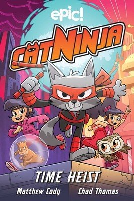 Cat Ninja: Time Heist, 2 (Cody Matthew)(Paperback)