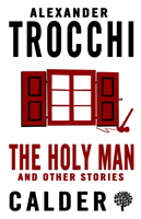 Holy Man and Other Stories (Trocchi Alexander)(Paperback / softback)