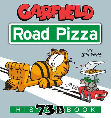 Garfield Road Pizza: His 73rd Book (Davis Jim)(Paperback)