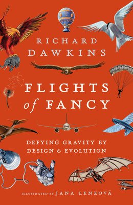 Flights of Fancy: Defying Gravity by Design and Evolution (Dawkins Richard)(Paperback)