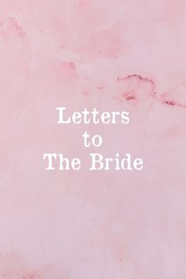 Letters To The Bride: Bridal Memory Book Scrapbook - Bridal Shower Gift (Fujita Sharon a.)(Paperback)