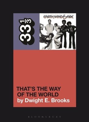 Earth, Wind & Fire's That's the Way of the World (Brooks Dwight E.)(Paperback)
