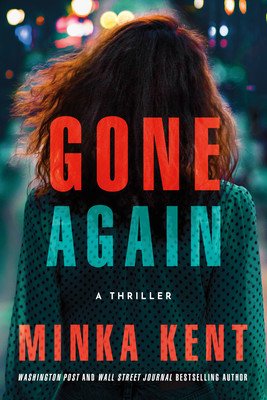 Gone Again: A Thriller (Kent Minka)(Paperback)
