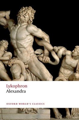 Lykophron: Alexandra (Lykophron)(Paperback)