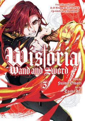 Wistoria: Wand and Sword 3 (Omori Fujino)(Paperback)