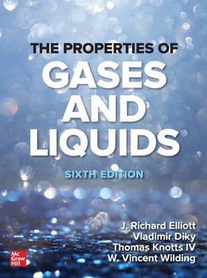 The Properties of Gases and Liquids, Sixth Edition (Elliott J. Richard)(Pevná vazba)