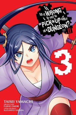 Is It Wrong to Try to Pick Up Girls in a Dungeon? II, Vol. 3 (Manga) (Omori Fujino)(Paperback)