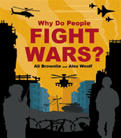 Why do People Fight Wars? (Brownlie Bojang Alison)(Pevná vazba)