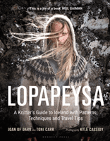 Lopapeysa - A Knitter's Guide to Iceland with Patterns, Techniques and Travel Tips (Carr Toni)(Pevná vazba)