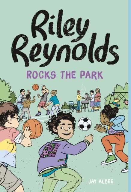 Riley Reynolds Rocks the Park (Albee Jay)(Paperback / softback)