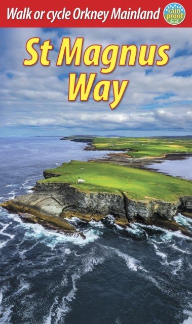 St Magnus Way - Walk or cycle Orkney Mainland (Mazza David)(Paperback / softback)
