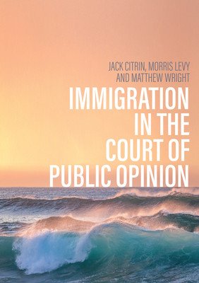 Immigration in the Court of Public Opinion (Citrin Jack)(Paperback)
