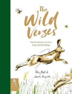 The Wild Verses: Nature Poems on Love, Hope and Healing (Maycock Sarah)(Pevná vazba)