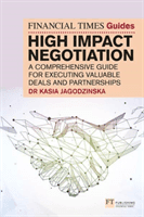 FT Guide to High Impact Negotiation (Jagodzinska Kasia)(Paperback)