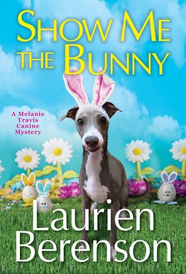 Show Me the Bunny (Berenson Laurien)(Mass Market Paperbound)