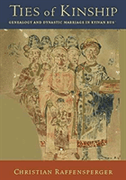 Ties of Kinship: Genealogy and Dynastic Marriage in Kyivan Rus (Raffensperger Christian)(Pevná vazba)